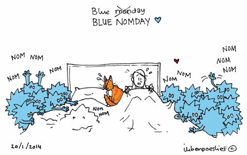 Ook zo’n last van blue NOMday? #bluemonday